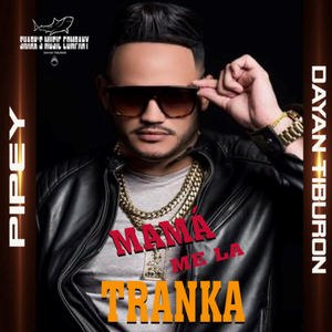 Mamá Me La Tranka