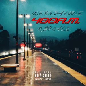 4:00A.M. (feat. RBO Sale)