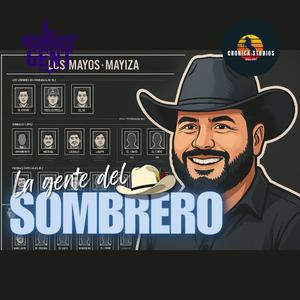 La gente del sombrero