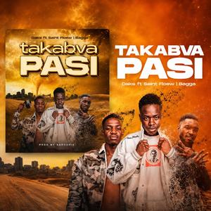 Takabva Pasi (feat. Saint Floew & Bagga)