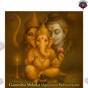 Agajanana Padmārkam – Ganesha Shloka (Devotional Chant)