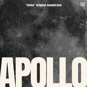 APOLLO (“Shine” Original Soundtrack)