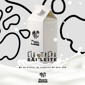 Ela Trepa e Sai Leite