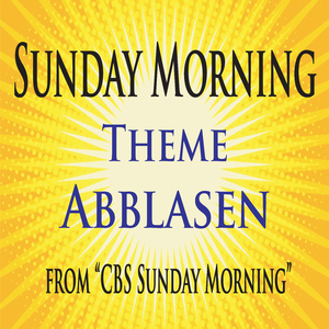 Sunday Morning Theme Abblasen (From "CBS Sunday Morning")