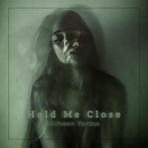 Hold Me Close