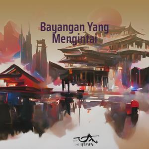 Bayangan Yang Mengintai