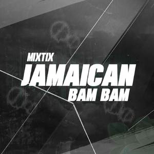 Jamaican (Bam Bam) (Techno)