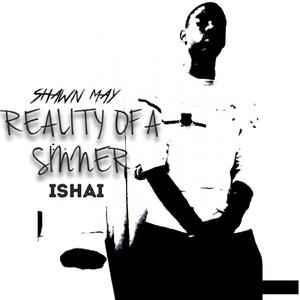Reality Of A Sinner (feat. Ishai)