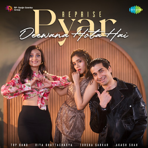 Pyar Deewana Hota Hai - Reprise