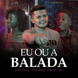 Eu ou a Balada
