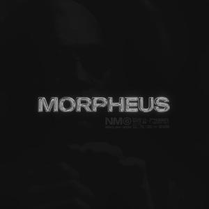 Morpheus (feat. sigma nm6, ether nm6 & wendig0)