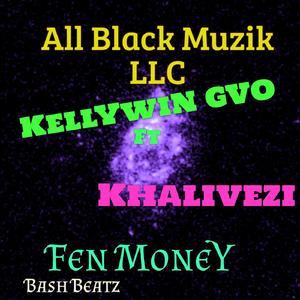 Fen MoneY (feat. Khalivezi)