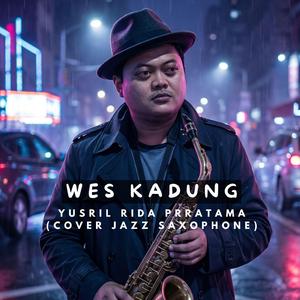 Wes Kadung Saxophone