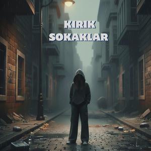Kırık Sokaklar