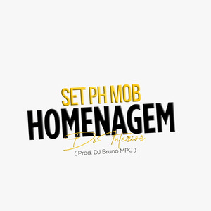 Set Ph Mob (Homenagem do Interior)