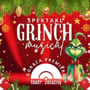 Uwertura Burmistrza: Święta są już tak blisko (feat. Teatr Żelazny w Katowicach, Solo: Maciej Cierzniak & Obsada Spektaklu GRINCH)