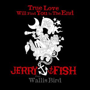 True Love Will Find You In The End (feat. Wallis Bird)