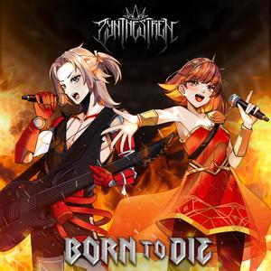 Born to Die (feat. SOLARIA & HXVOC)