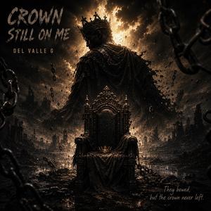 Crown Still On Me