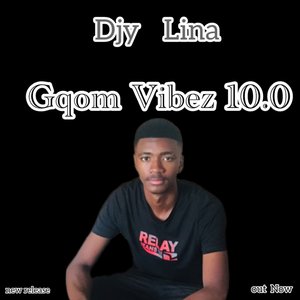 Gqom Vibez 10.0