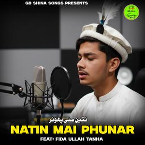 Natin Mai Phunar (Shina Song)