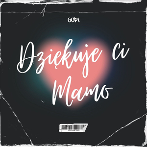 Dziękuje ci Mamo