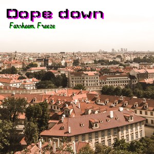 Dope Down