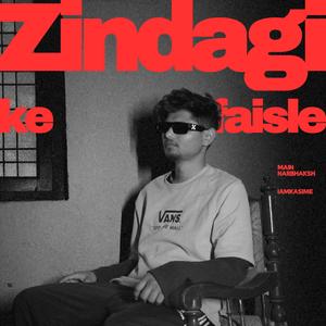 Zindagi Ke Faisle (feat. Iamkasime)