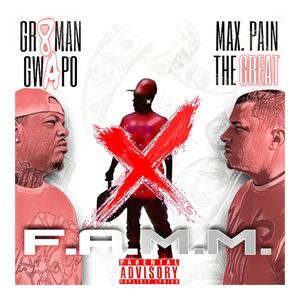 F.A.M.M. (feat. Max. Pain The Great)