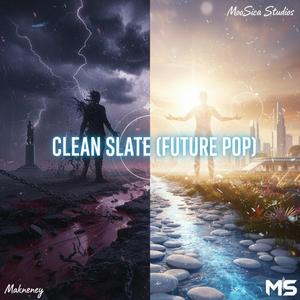 CLEAN SLATE (FUTURE POP)