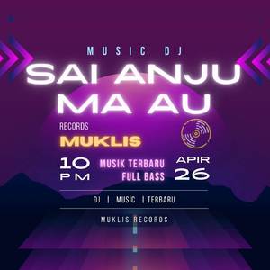 Sai Anju Ma Au (Remix)