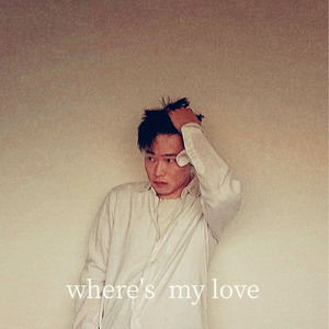 Where's My Love
