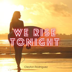 We Rise Tonight