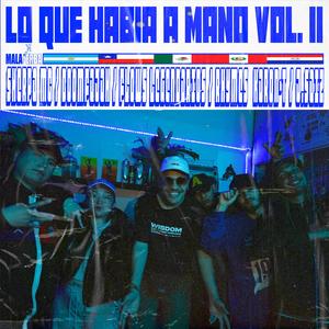 Lo que había a mano, Vol.11 (feat. Sherpa mc, Iuveene Boomfajah, Flows Legendarios, Rhymes, KARON-T & J.Saiz)