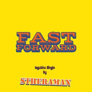 Fast Forward (Isgubhu Single)