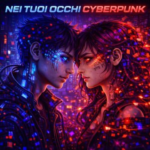 Nei Tuoi Occhi Cyberpunk