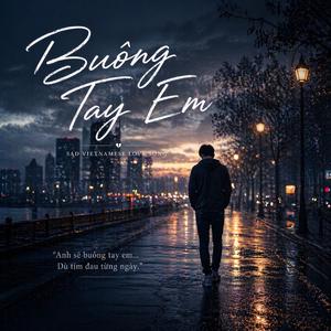 Buông Tay Em
