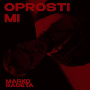 OPROSTI MI