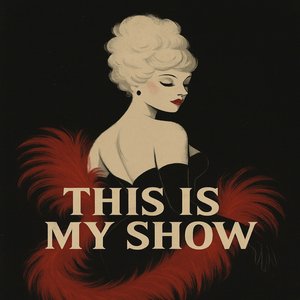 This Is My Show
