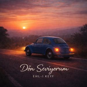 Ehl-i Keyf Dön Seviyorum (İDSS-Special for NCE)