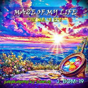 J.BGM-19 ㅡMAZE OF MY LIFE / 미로같은 내 인생
