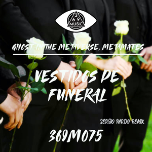 Vestidos De Funeral (Sergio Pardo Remix)