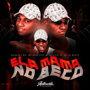 Ela Mama no Beco (feat. menezes Mc)