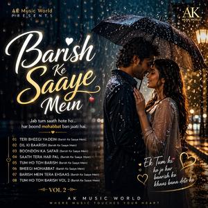 Bheegi Mohabbat (Barish Ke Saaye Mein)