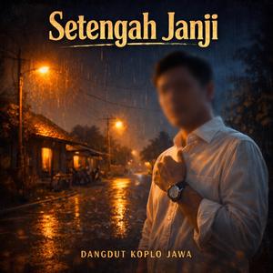 Setengah Janji I