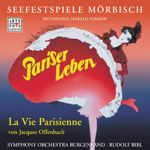Pariser Leben (La vie parisienne) - Operetta:Chorus of The Travellers
