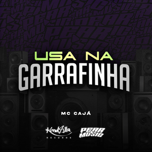 Usa Na Garrafinha
