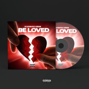 Be Loved
