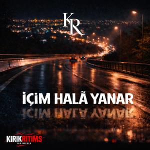 İÇİM HALA YANAR