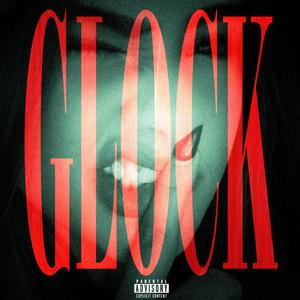 GLOCK! (feat. Migacb, Hectxrr, Kntillo, moiidios, Kenovii & Sebriant)